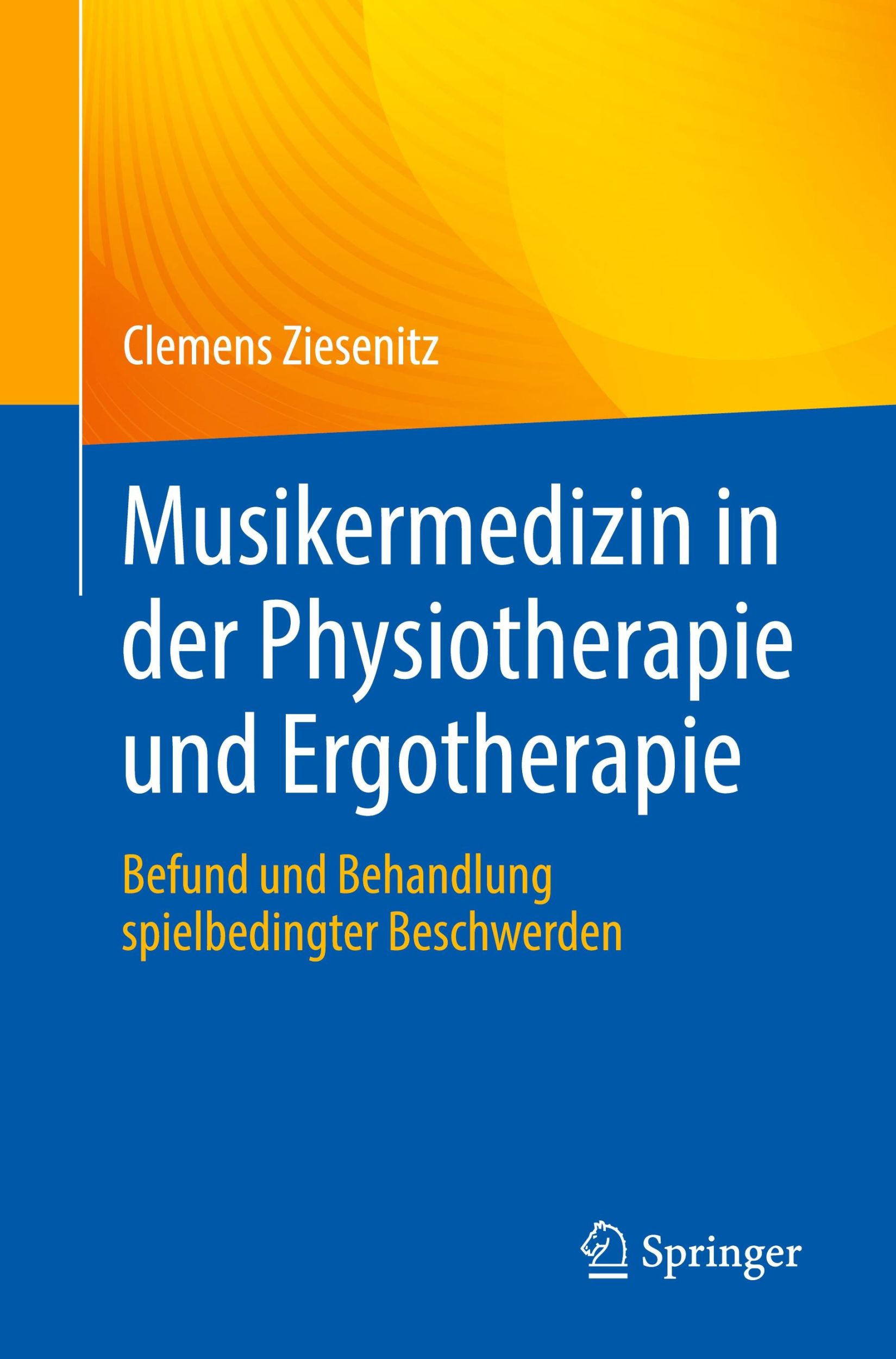 Cover: 9783662677438 | Musikermedizin in der Physiotherapie und Ergotherapie | Ziesenitz