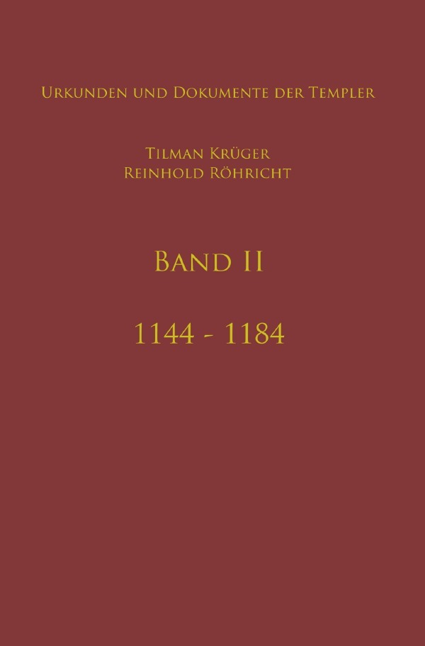 Cover: 9783753161075 | Geschichte des Templerordens mit Apparat, Band II | Reinhold Röhricht