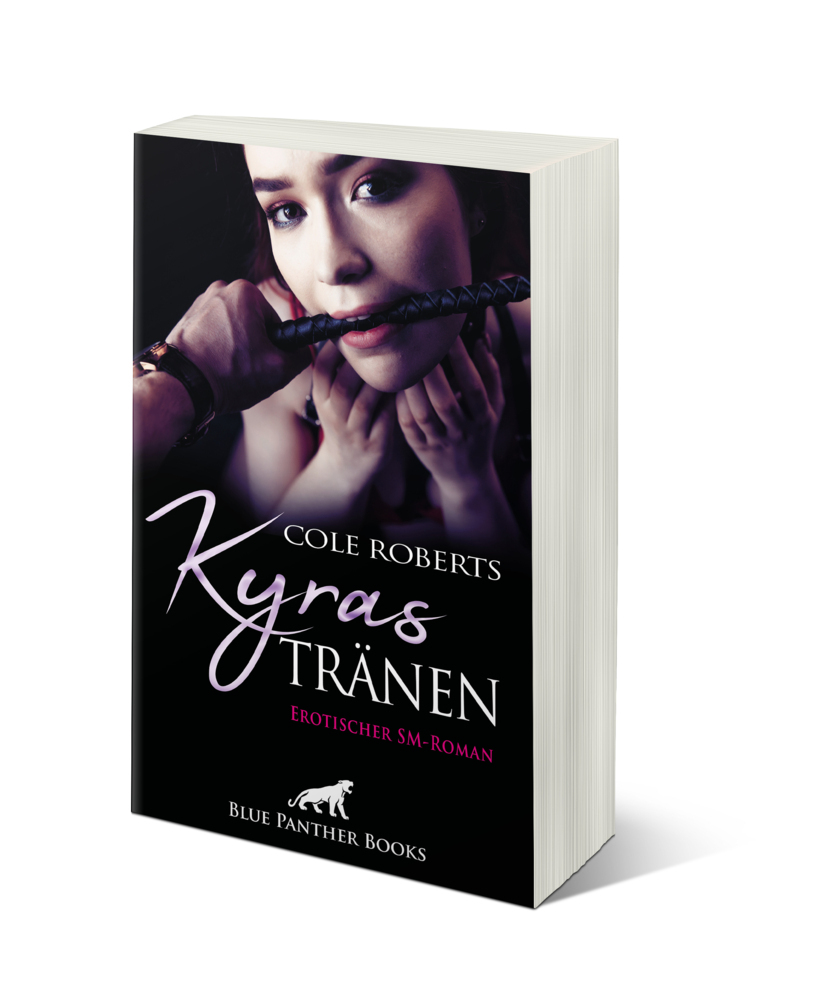 Bild: 9783964772213 | Kyras Tränen Erotischer SM-Roman | Cole Roberts | Taschenbuch | 256 S.