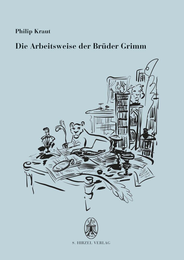 Cover: 9783777629230 | Die Arbeitsweise der Brüder Grimm | Philip Kraut | Buch | 353 S.