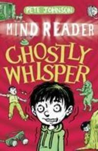 Cover: 9781782703051 | Ghostly Whisper | Pete Johnson | Taschenbuch | MindReader Trilogy