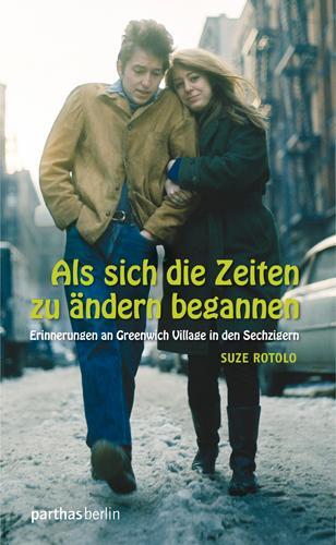 Cover: 9783869640181 | Als sich die Zeiten zu ändern begannen | Suze Rotolo | Buch | Deutsch