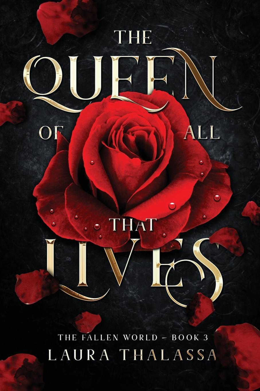 Cover: 9781942662341 | The Queen of All That Lives (The Fallen World Book 3) | Laura Thalassa