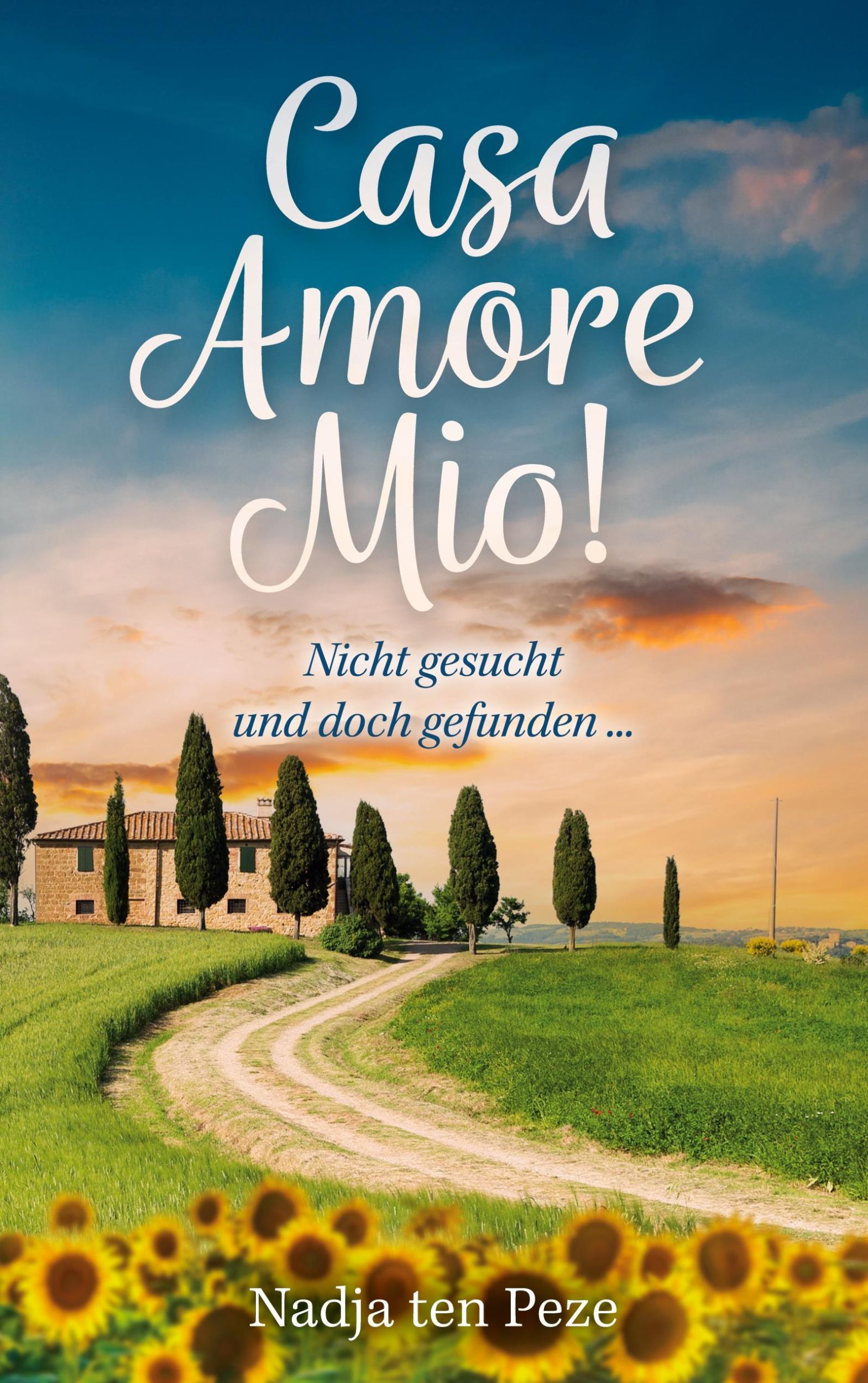 Cover: 9783757836733 | Casa Amore Mio! | Nadja ten Peze | Taschenbuch | 196 S. | Deutsch