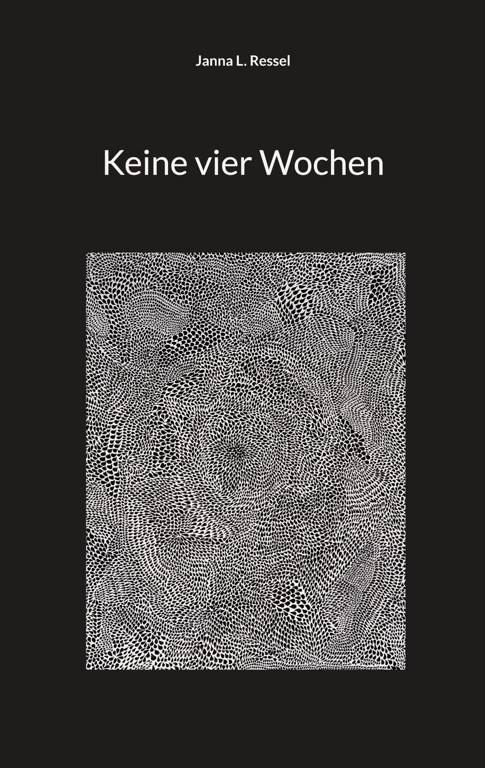 Cover: 9783756229185 | Keine vier Wochen | Janna L. Ressel | Taschenbuch | Paperback | 172 S.