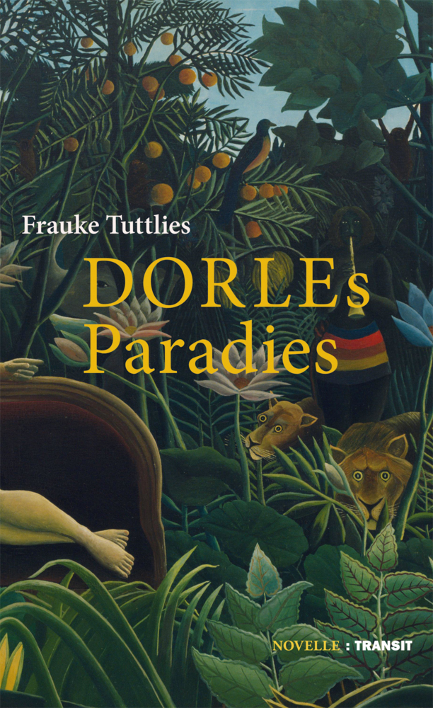 Cover: 9783887474065 | Dorles Paradies | Novelle | Frauke Tuttlies | Buch | 120 S. | Deutsch