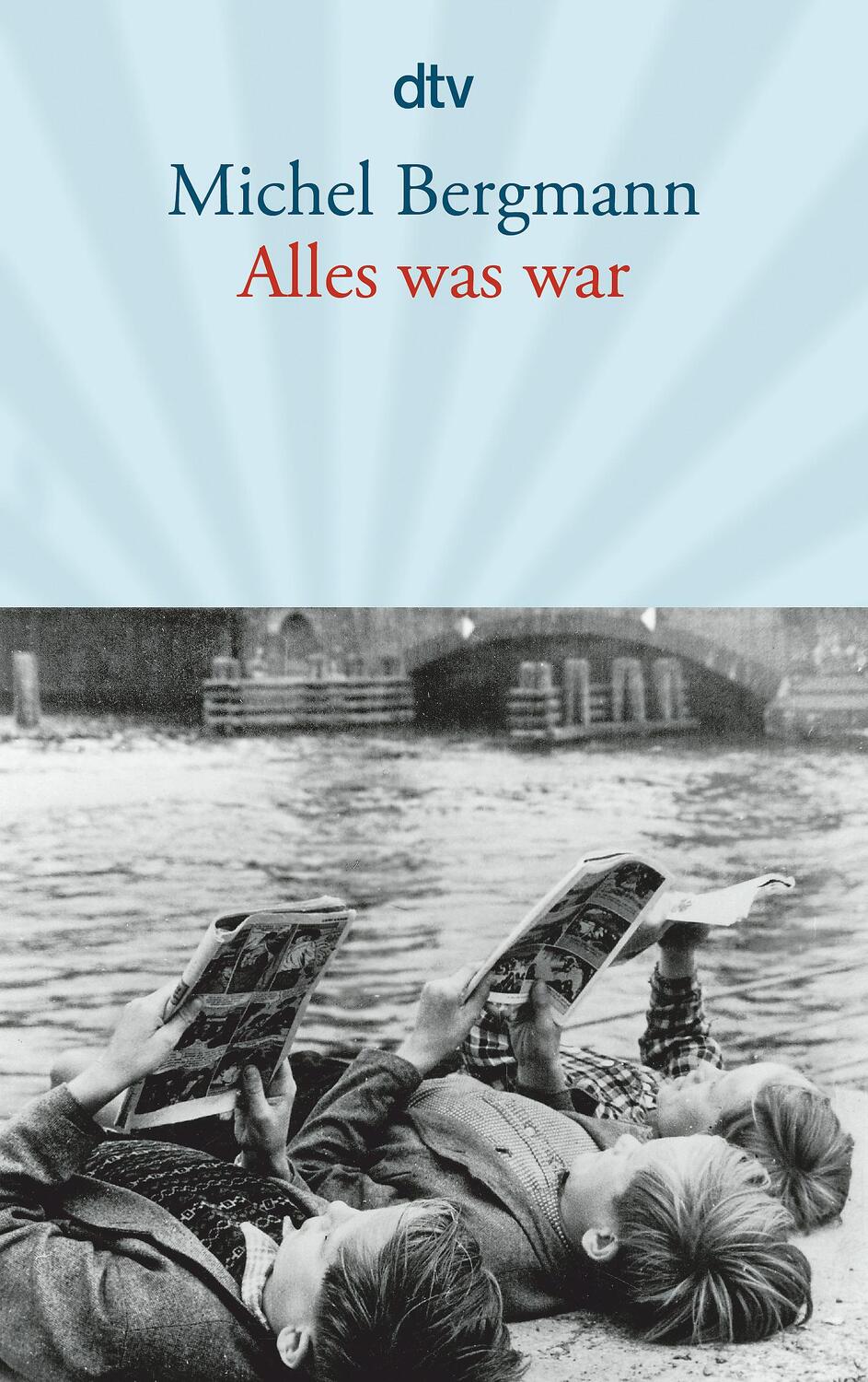 Cover: 9783423144575 | Alles was war | Erzählung | Michel Bergmann | Taschenbuch | 128 S.