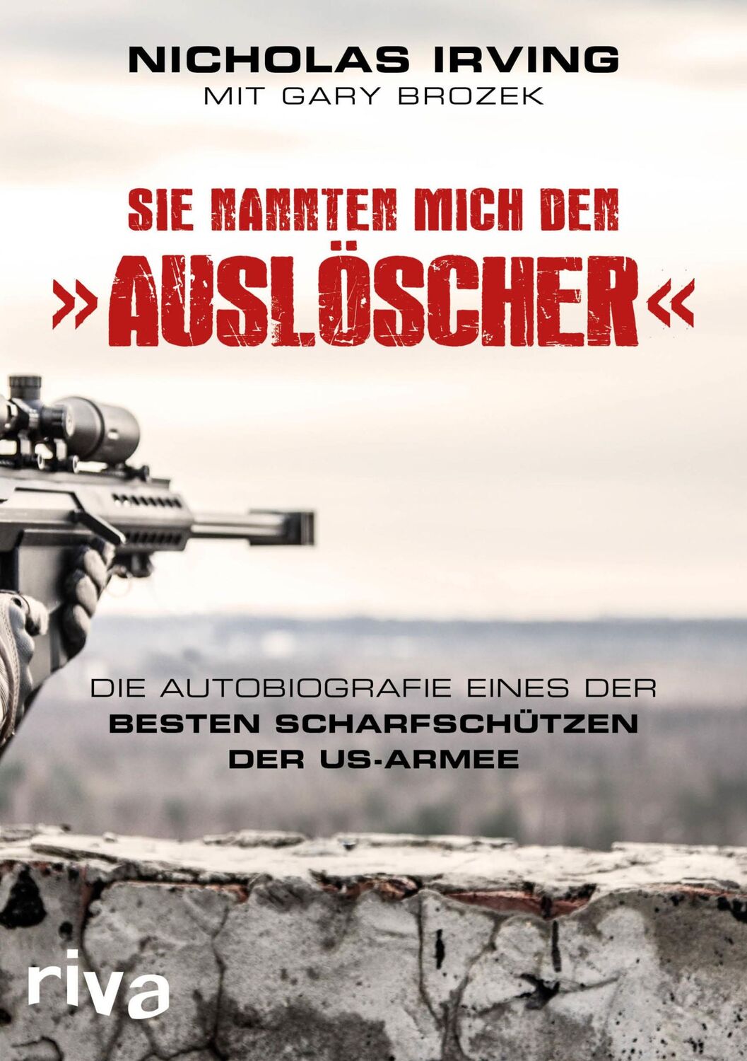 Cover: 9783868836882 | Sie nannten mich den »Auslöscher« | Nicholas Irving (u. a.) | Buch