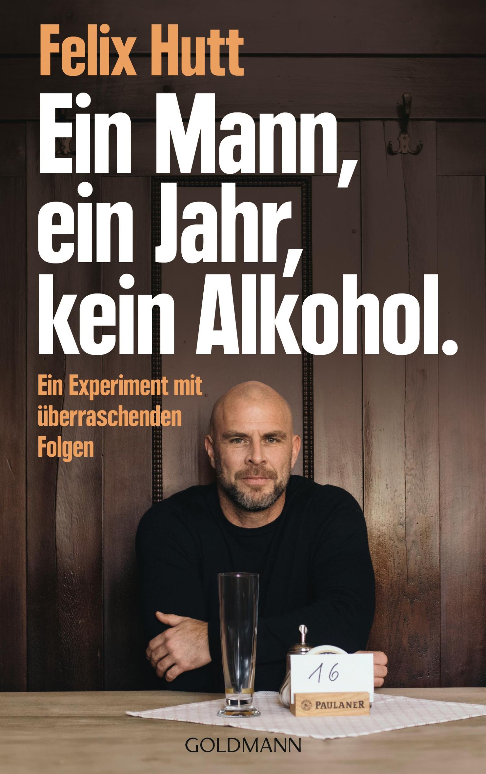 Cover: 9783442180141 | Ein Mann, ein Jahr, kein Alkohol. | Felix Hutt | Taschenbuch | 256 S.