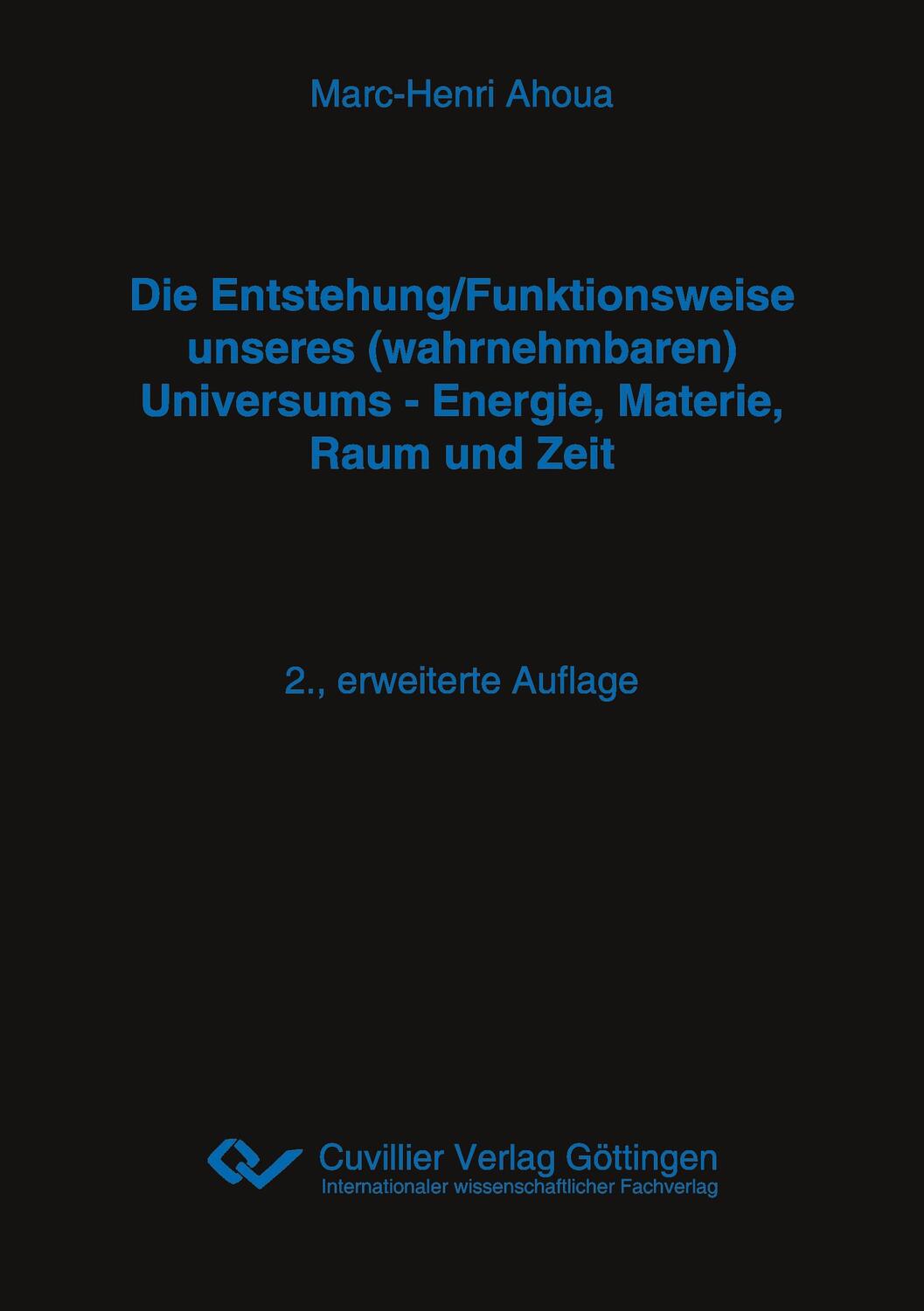 Cover: 9783736974449 | Die Entstehung/Funktionsweise unseres (wahrnehmbaren) Universums -...