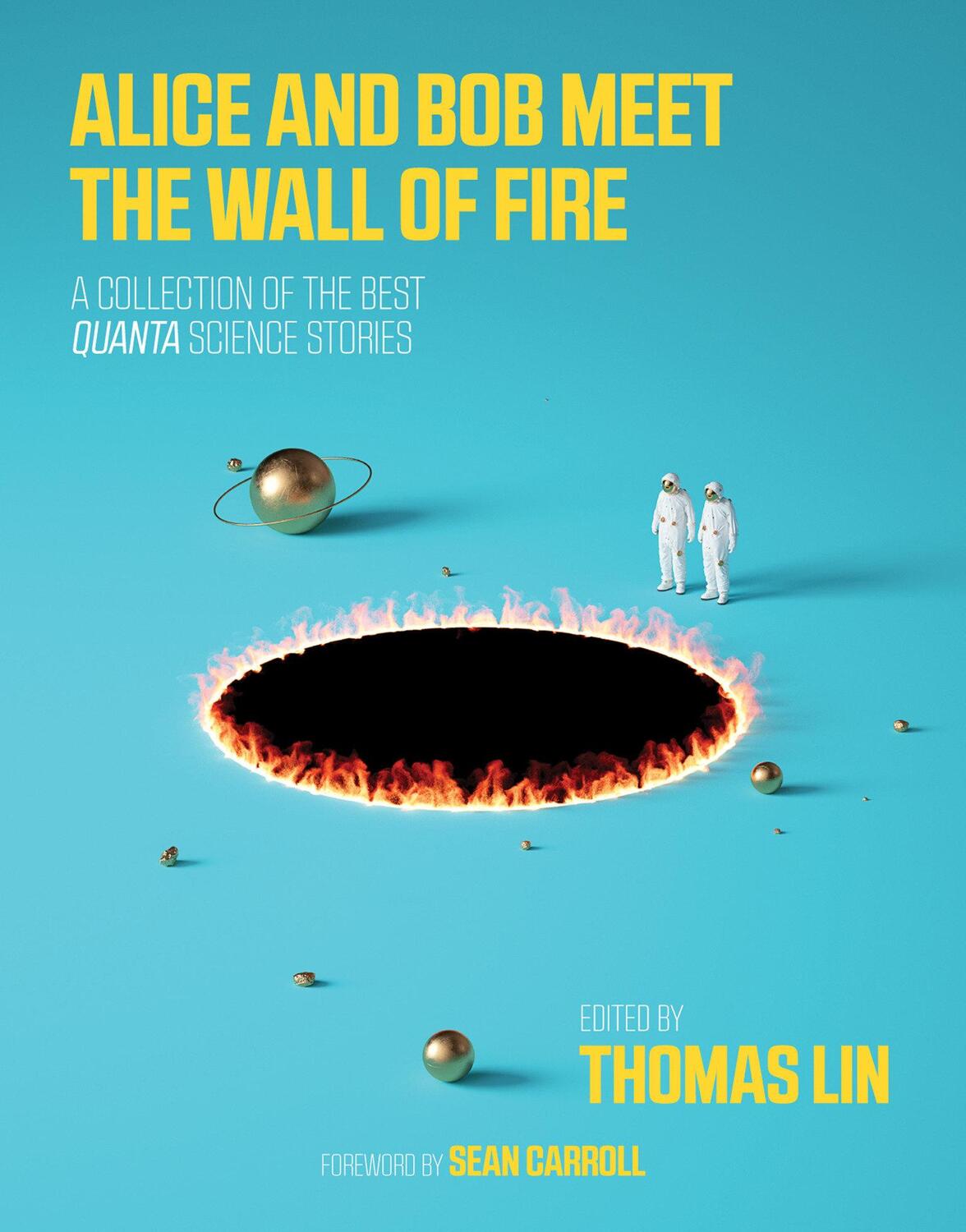 Cover: 9780262536349 | Alice and Bob Meet the Wall of Fire: The Biggest Ideas in Science...