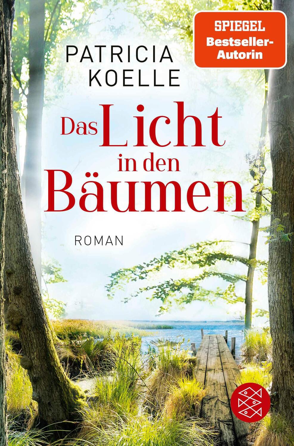 Cover: 9783596707225 | Das Licht in den Bäumen | Patricia Koelle | Taschenbuch | 496 S.