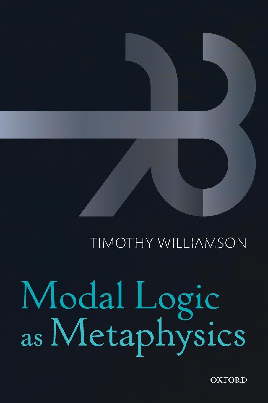 Cover: 9780198709435 | MODAL LOGIC AS METAPHYSICS P | Williamson | Taschenbuch | Paperback