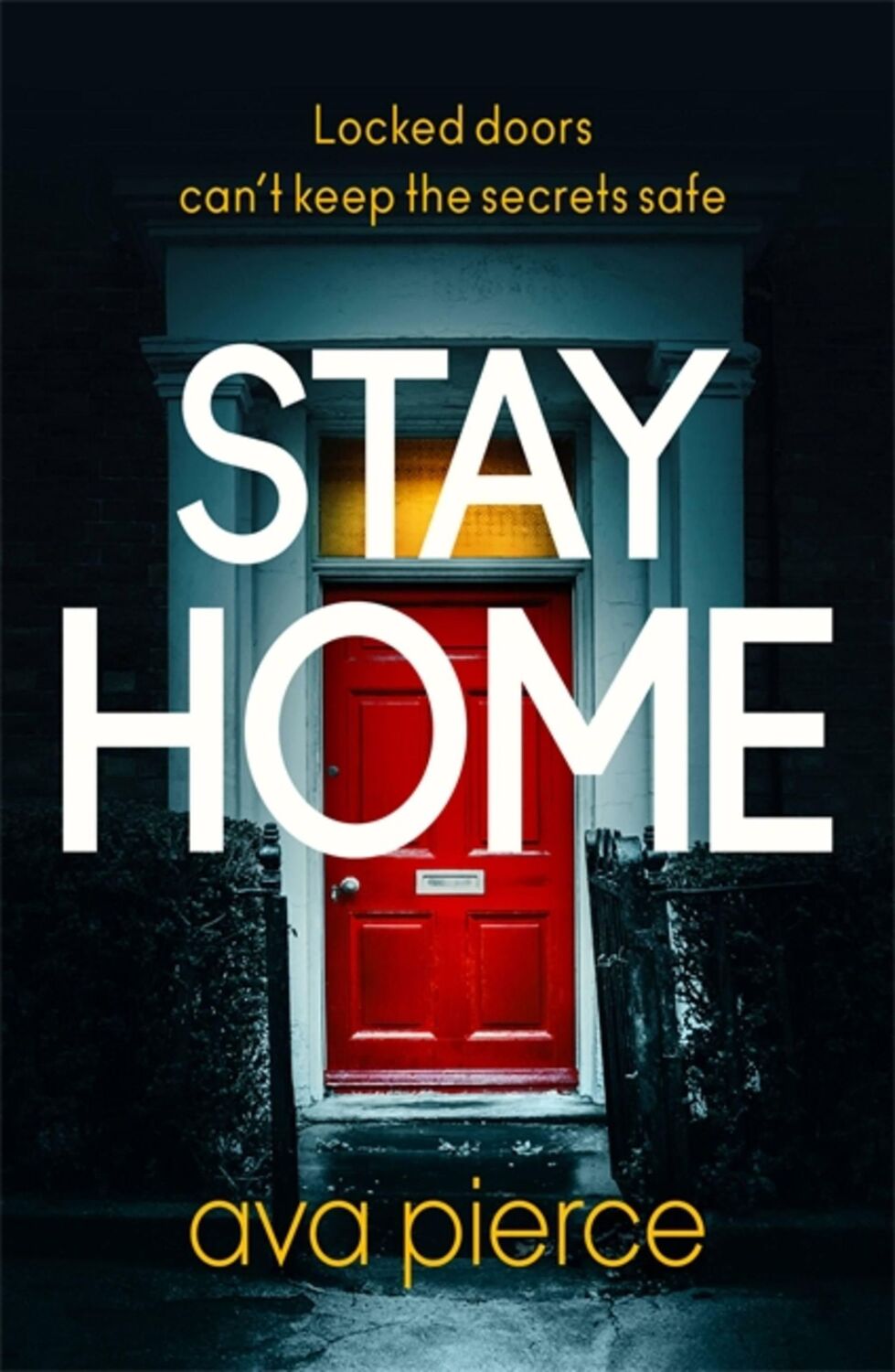 Cover: 9781529349948 | Stay Home | Ava Pierce | Taschenbuch | Kartoniert / Broschiert | 2020