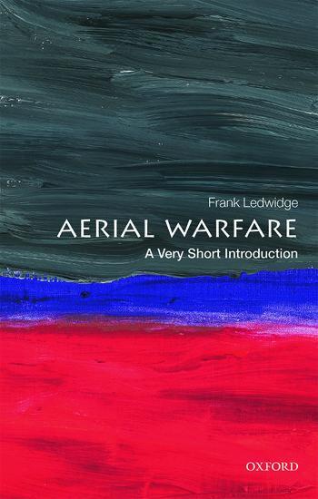 Cover: 9780198804314 | Aerial Warfare: A Very Short Introduction | Frank Ledwidge | Buch