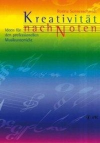 Cover: 9783932098352 | Kreativität nach Noten | Ideen für den professionellen Musikunterricht