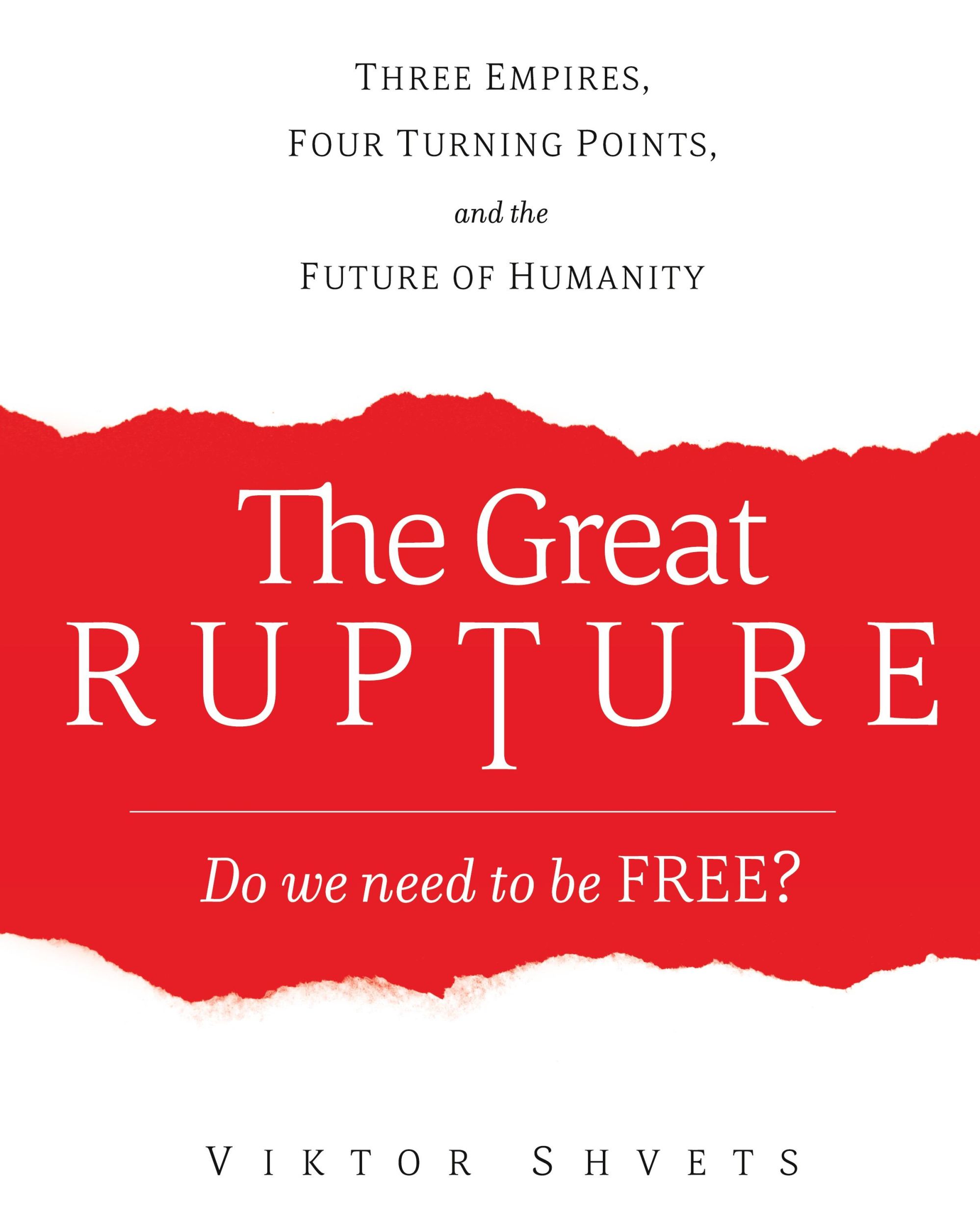 Cover: 9781633374102 | The Great Rupture | Viktor Shvets | Buch | Gebunden | Englisch | 2020