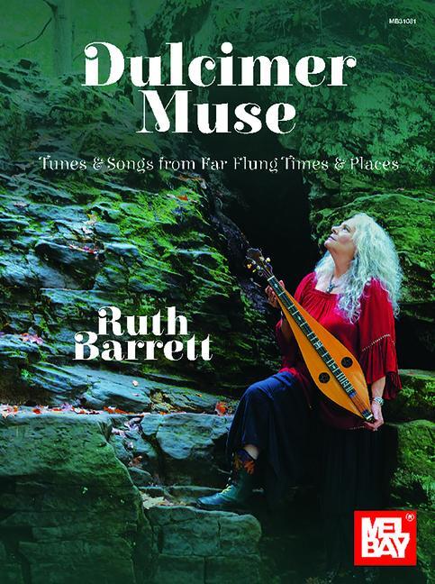 Cover: 9781513469218 | Dulcimer Muse Tunes &amp; Songs from Far-Flung Times &amp; Places | Barrett