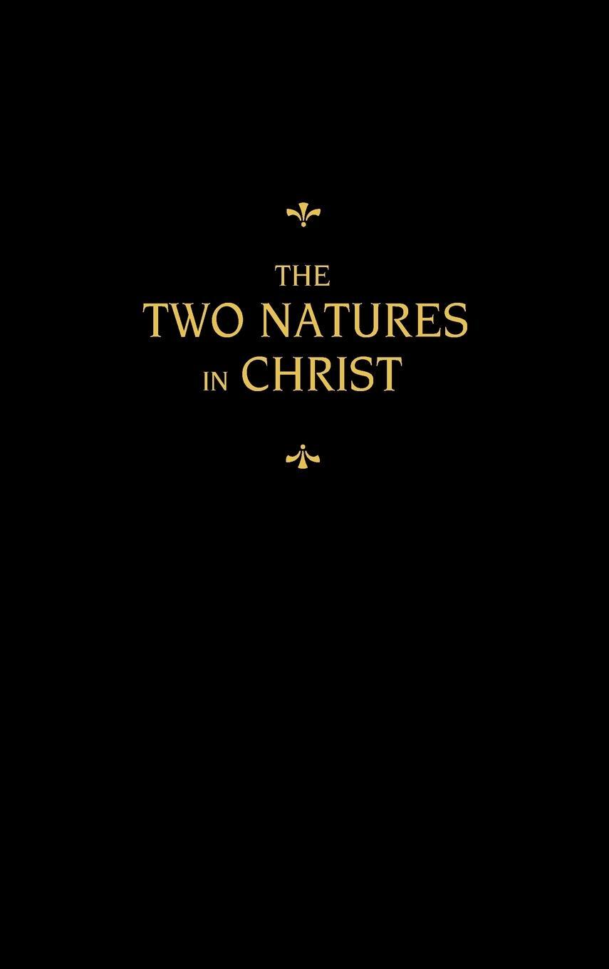 Cover: 9780758675996 | Chemnitz's Works, Volume 6 (The Two Natures in Christ) | Chemnitz