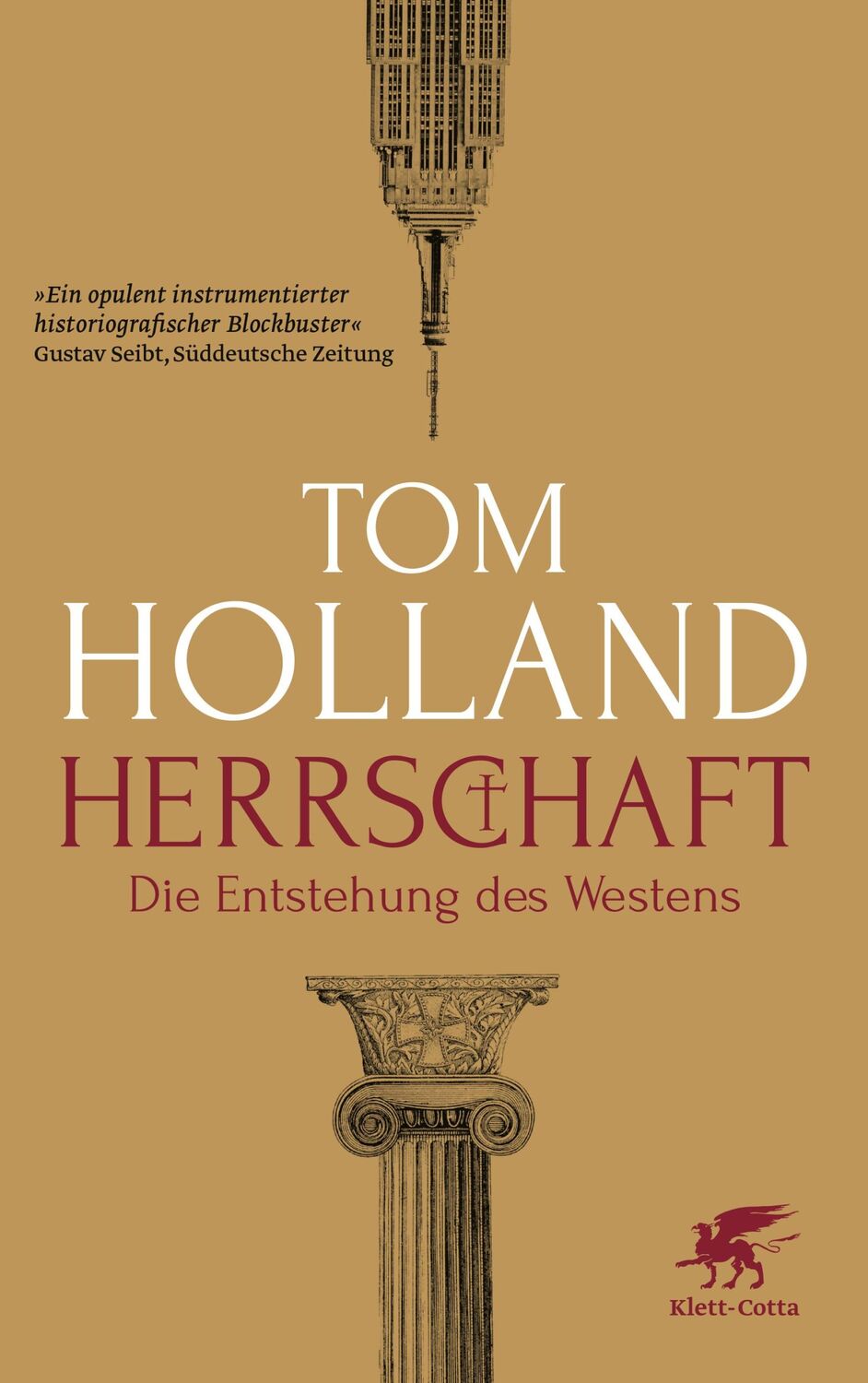 Cover: 9783608987454 | Herrschaft | Die Entstehung des Westens | Tom Holland | Taschenbuch