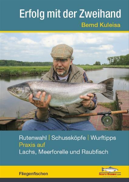 Cover: 9783942366236 | Erfolg mit der Zweihand | Rutenwahl, Schussköpfe, Wurftipps, Praxis