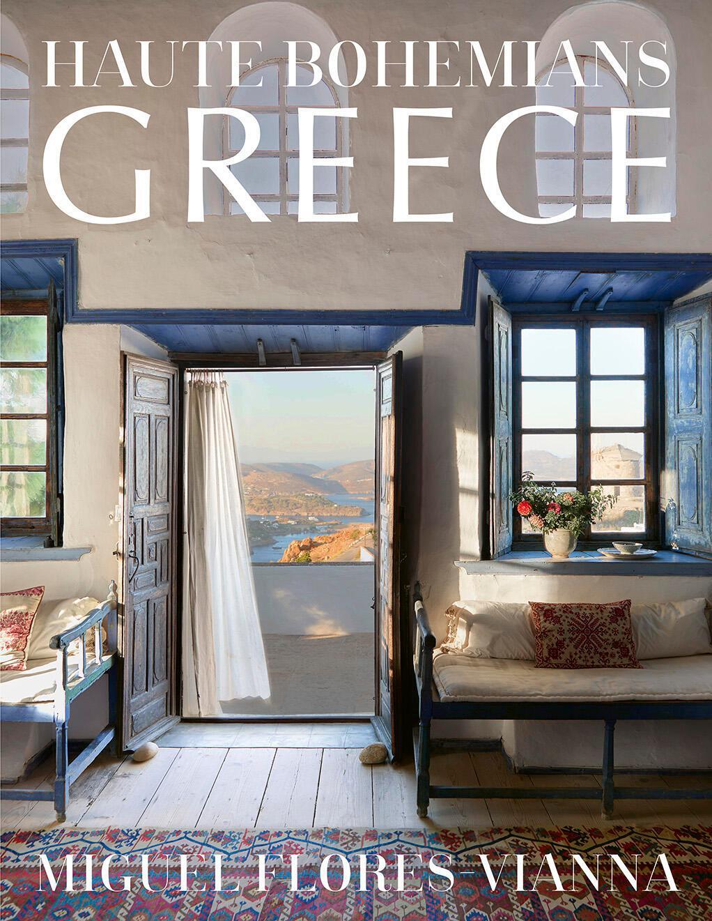 Cover: 9780865654068 | Haute Bohemians: Greece | Miguel Flores-Vianna | Buch | Gebunden