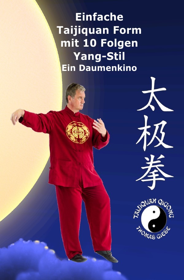 Cover: 9783754117033 | Einfache Taijiquan Form mit 10 Folgen Yang-Stil | Ein Daumenkino