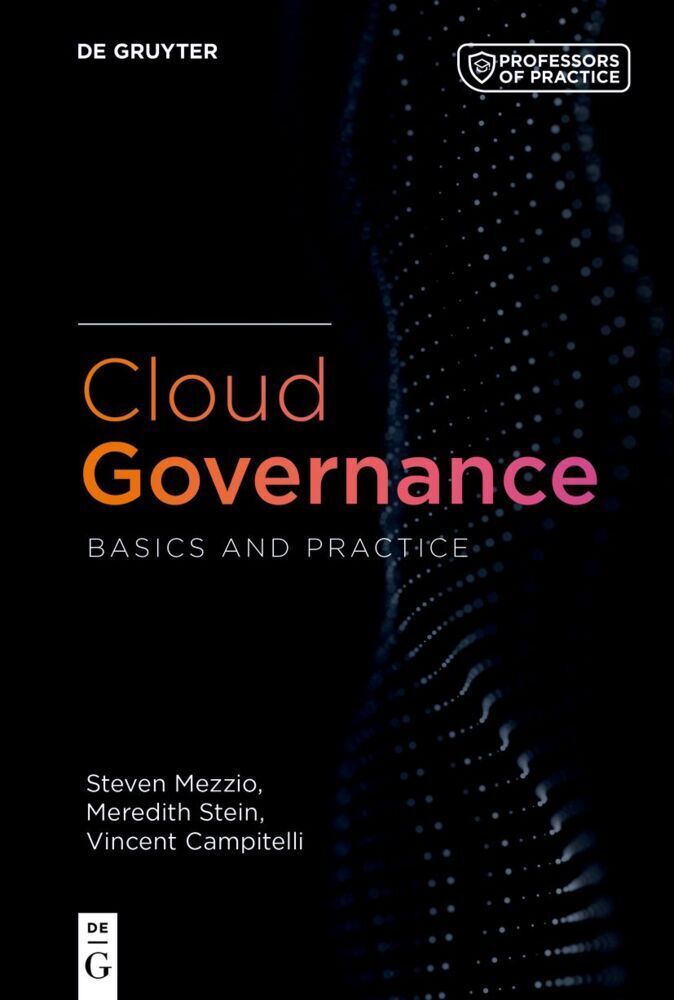 Cover: 9783110755268 | Cloud Governance | Basics and Practice | Steven Mezzio (u. a.) | Buch