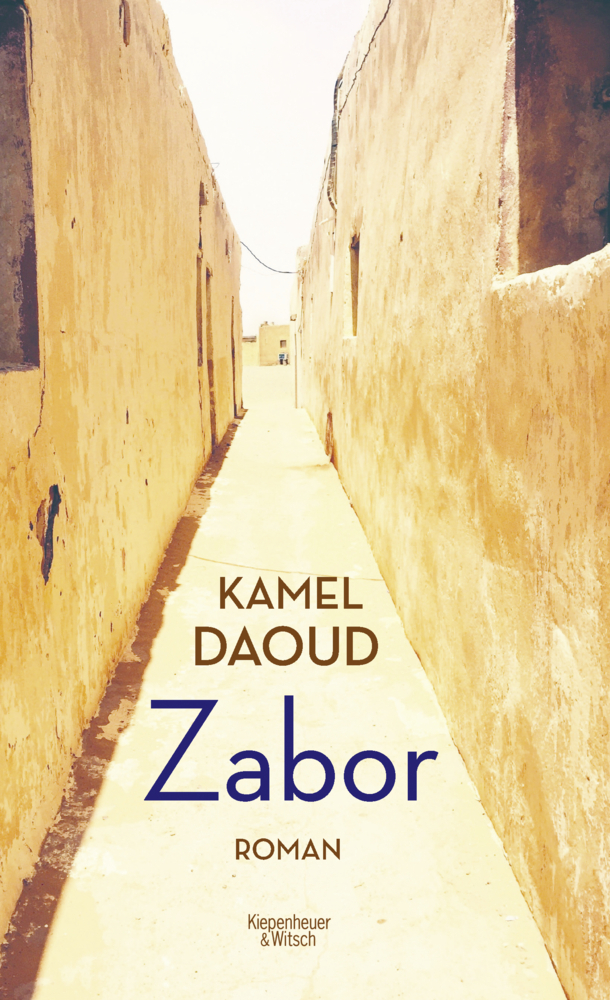 Cover: 9783462052022 | Zabor | Roman | Kamel Daoud | Buch | 384 S. | Deutsch | 2019