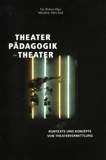 Cover: 9783868631319 | Theaterpädagogik am Theater | Ute Pinkert | Taschenbuch | Deutsch