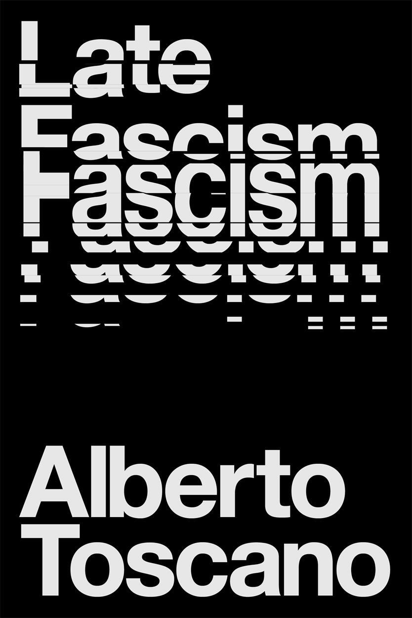 Cover: 9781839760204 | Late Fascism | Race, Capitalism and the Politics of Crisis | Toscano