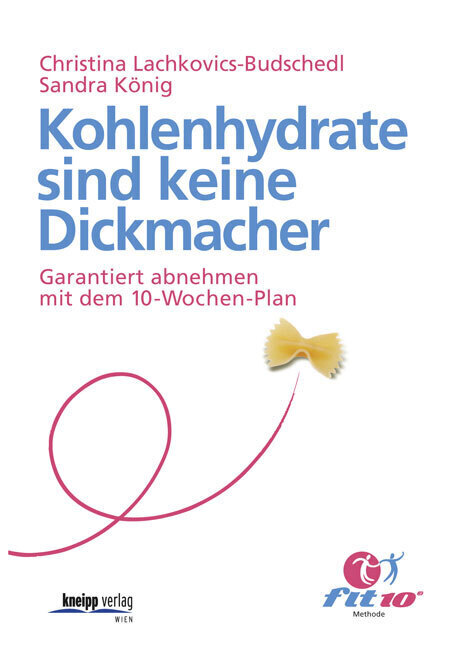 Cover: 9783708806181 | Kohlenhydrate sind keine Dickmacher | Lachkovics-Budschedl (u. a.)