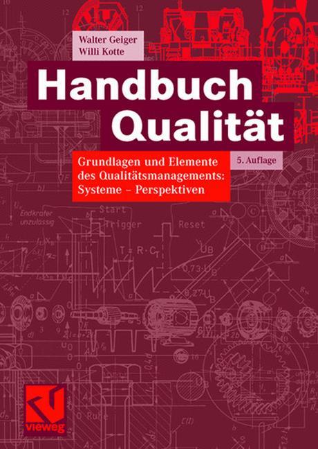 Cover: 9783834802736 | Handbuch Qualität | Willi Kotte (u. a.) | Buch | xxiv | Deutsch | 2007