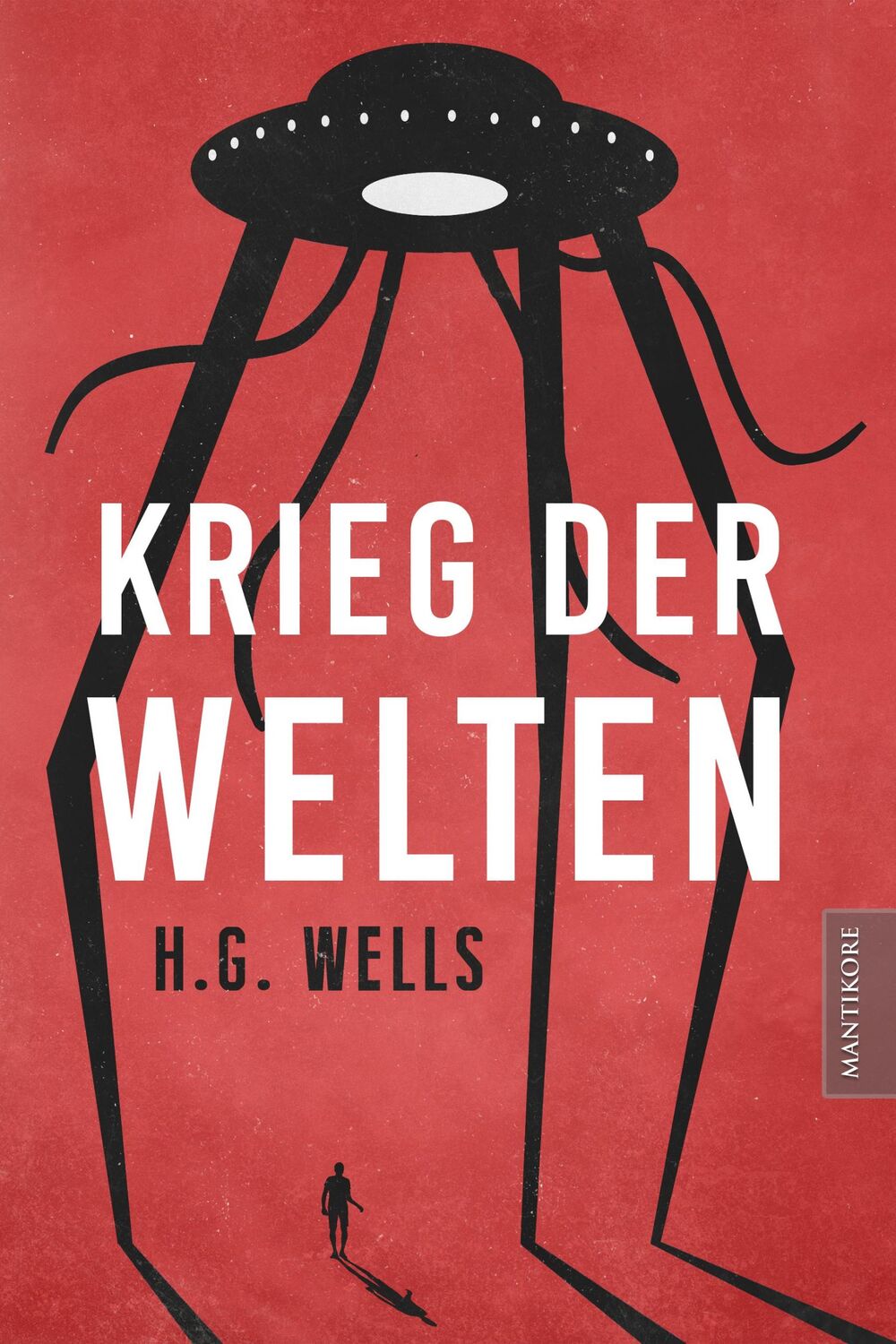 Cover: 9783945493861 | Krieg der Welten | H. G. Wells | Taschenbuch | 320 S. | Deutsch | 2017