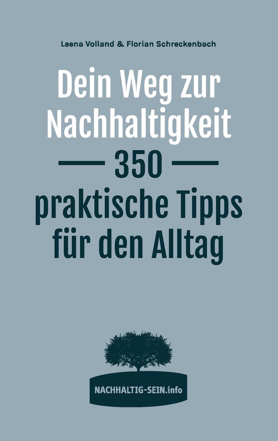 Cover: 9783743137530 | Dein Weg zur Nachhaltigkeit | 350 praktische Tipps für den Alltag