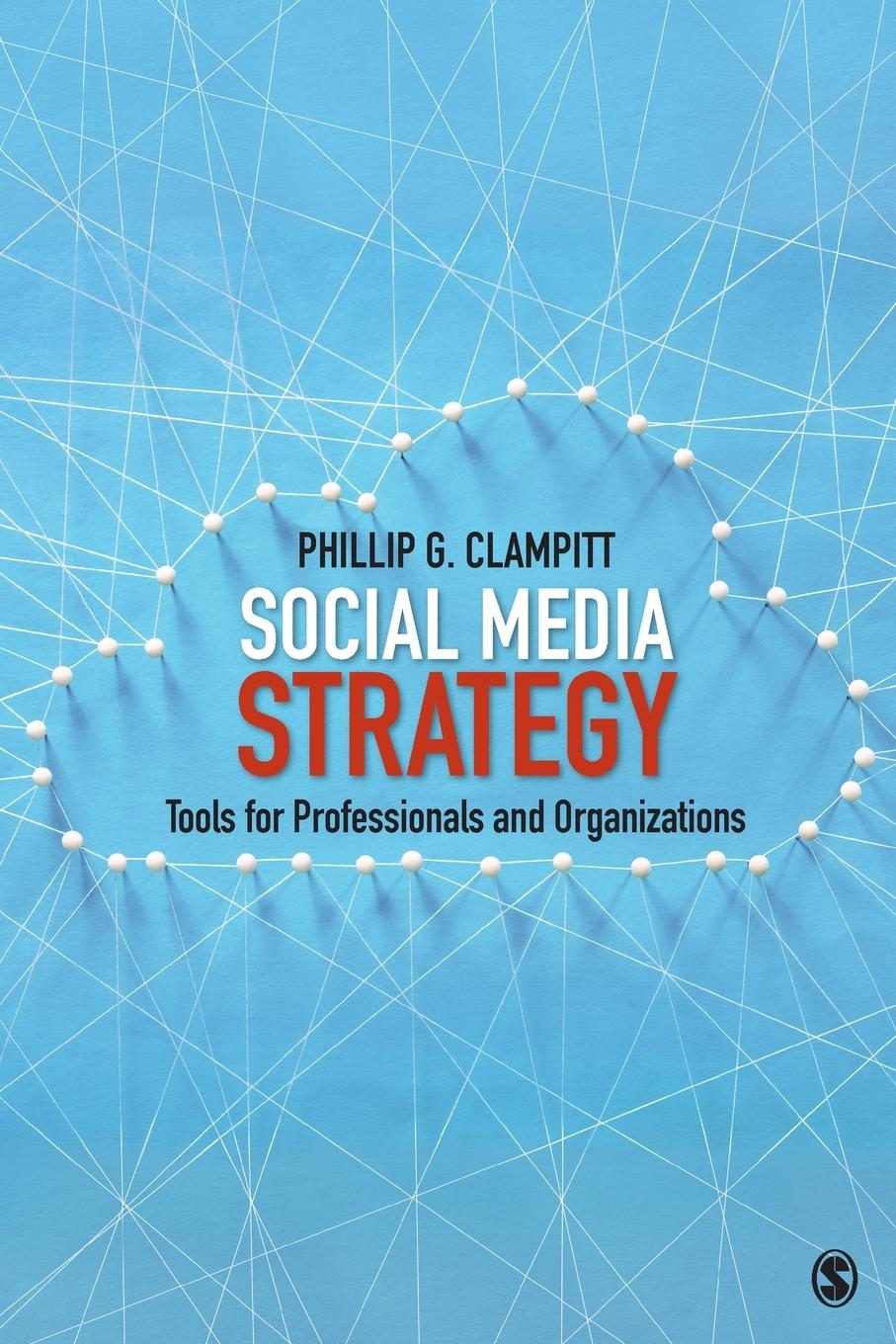 Cover: 9781506346243 | Social Media Strategy | Tools for Professionals and Organizations