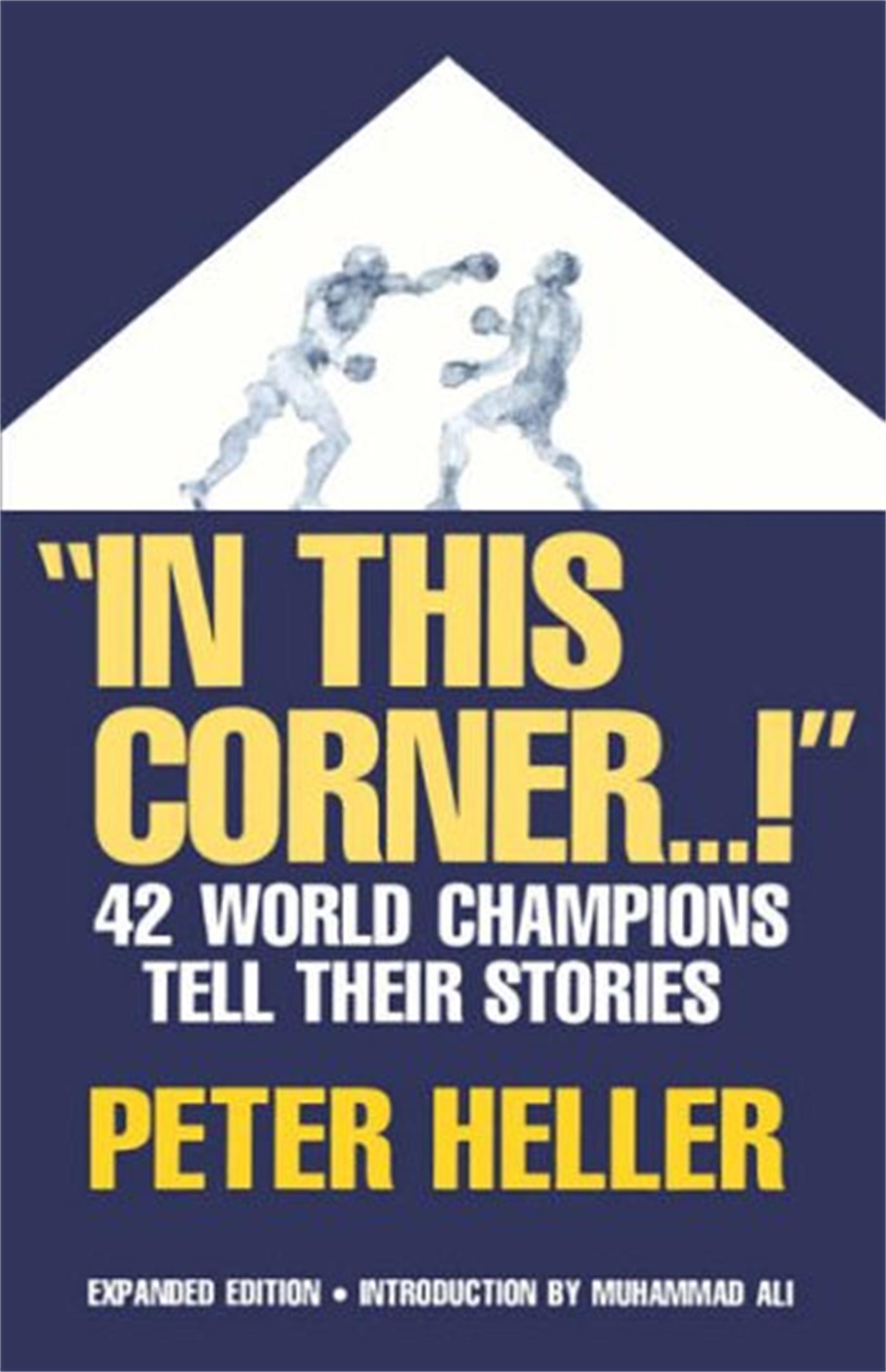 Cover: 9780306806032 | In This Corner . . . ! | Forty-Two World Champions Tell Their Stories