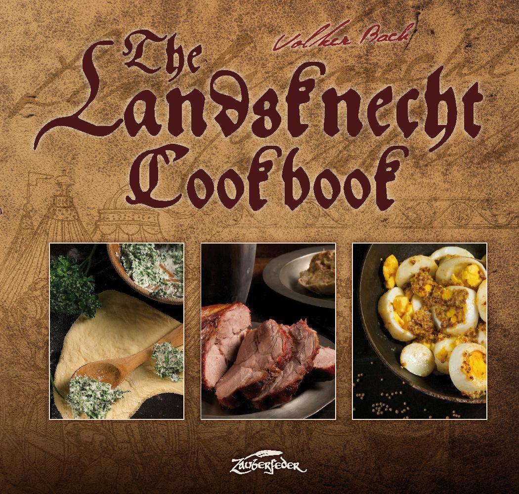 Cover: 9783964810168 | Landsknecht Cookbook | Volker Bach | Buch | Deutsch | 2022