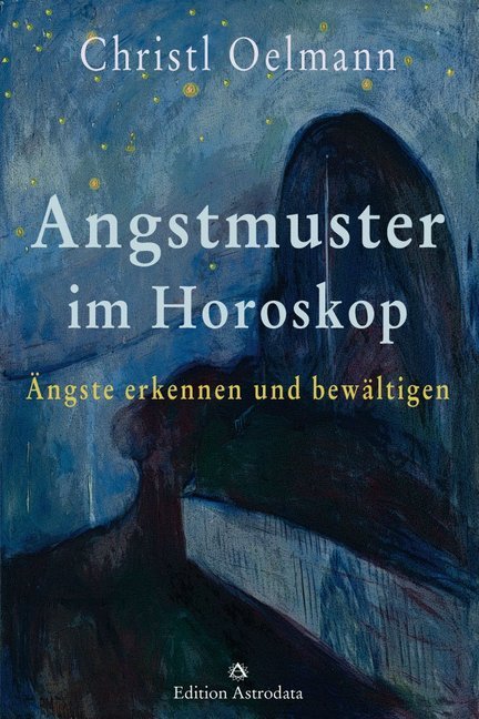 Cover: 9783906881010 | Angstmuster im Horoskop | Ängste erkennen und bewältigen | Oelmann