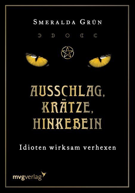 Cover: 9783747400845 | Ausschlag, Krätze, Hinkebein | Idioten wirksam verhexen | Grün | Buch