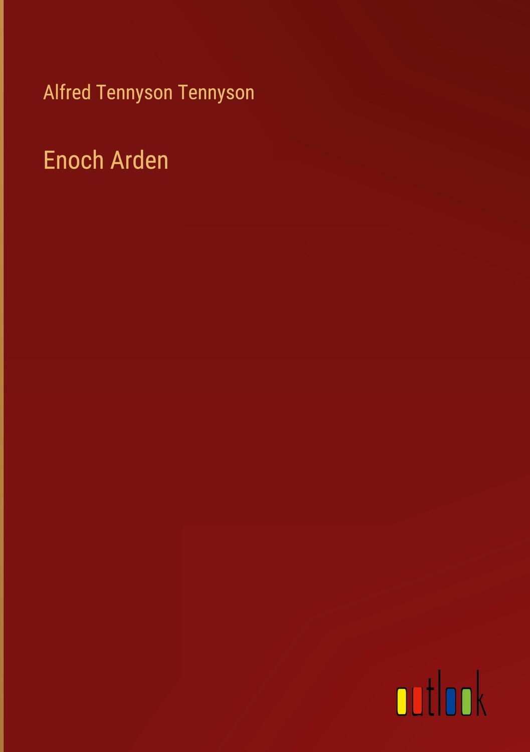 Cover: 9783385462816 | Enoch Arden | Alfred Tennyson Tennyson | Buch | Englisch | 2024