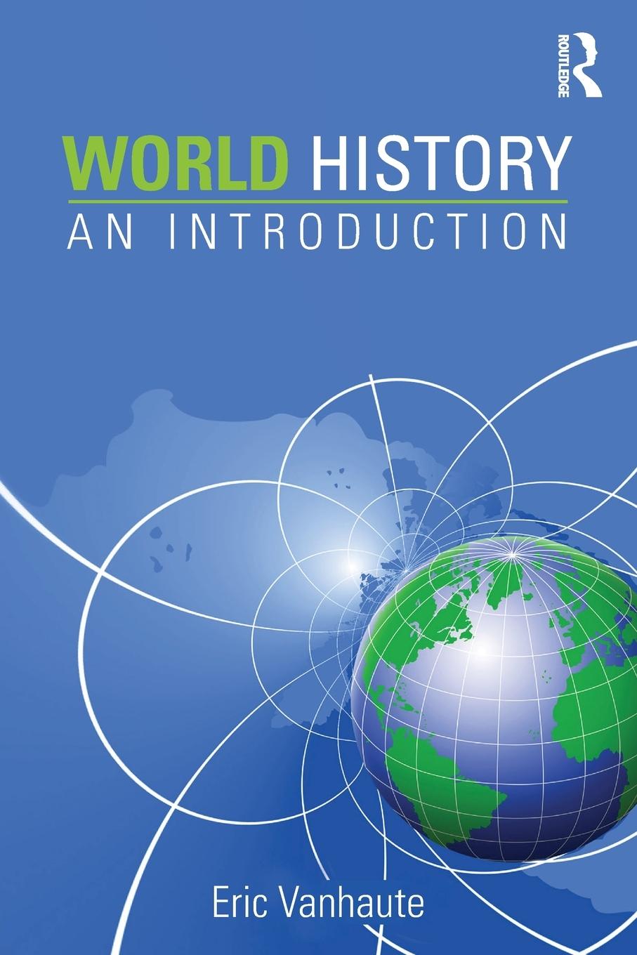 Cover: 9780415535793 | World History | An Introduction | Eric Vanhaute | Taschenbuch | 2012