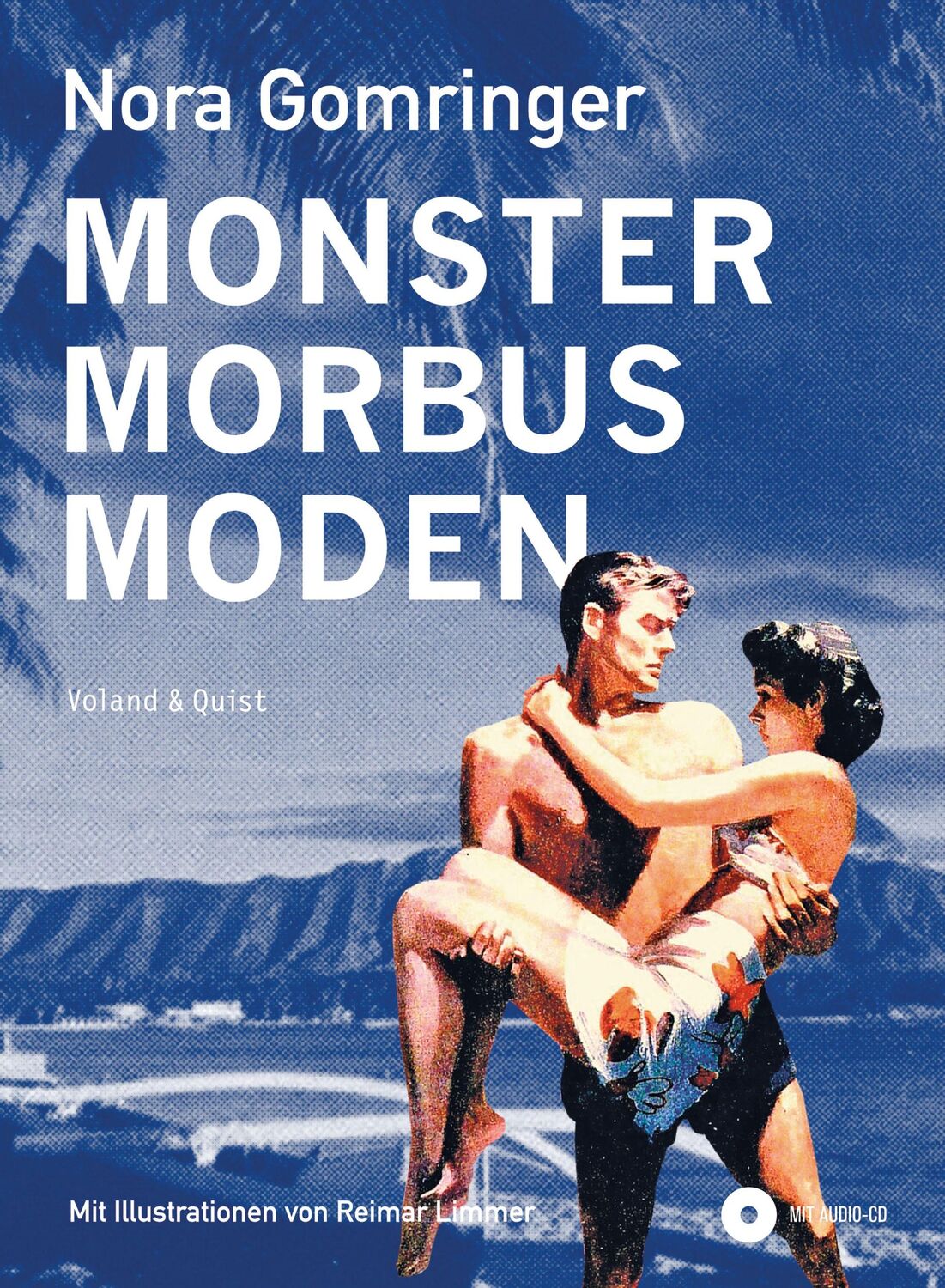 Cover: 9783863912451 | Monster / Morbus / Moden | Nora Gomringer | Buch | 164 S. | Deutsch