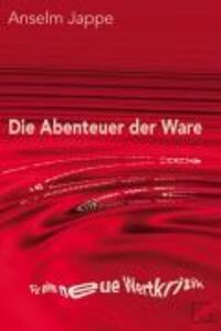 Cover: 9783897714335 | Die Abenteuer der Ware | Für eine neue Wertkritik | Anselm Jappe