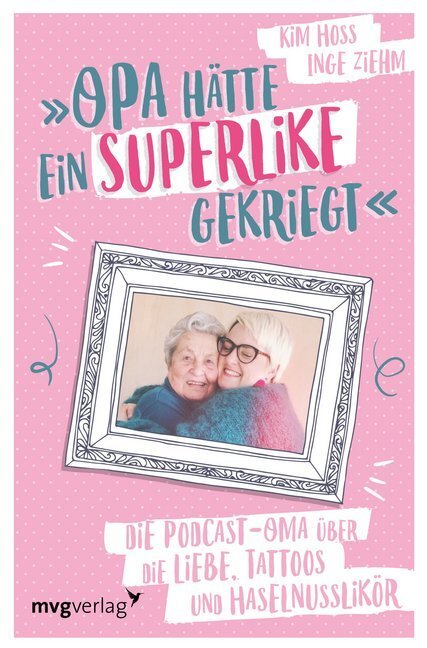 Cover: 9783747401217 | "Opa hätte ein Superlike gekriegt" | Kim Hoss (u. a.) | Taschenbuch