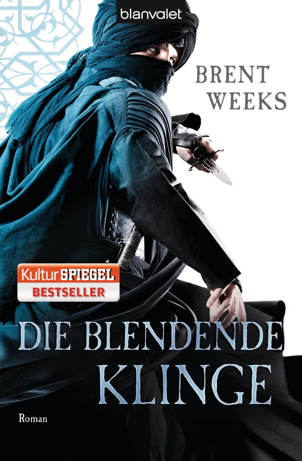 Cover: 9783442268337 | Die blendende Klinge | Brent Weeks | Taschenbuch | Die Licht-Saga