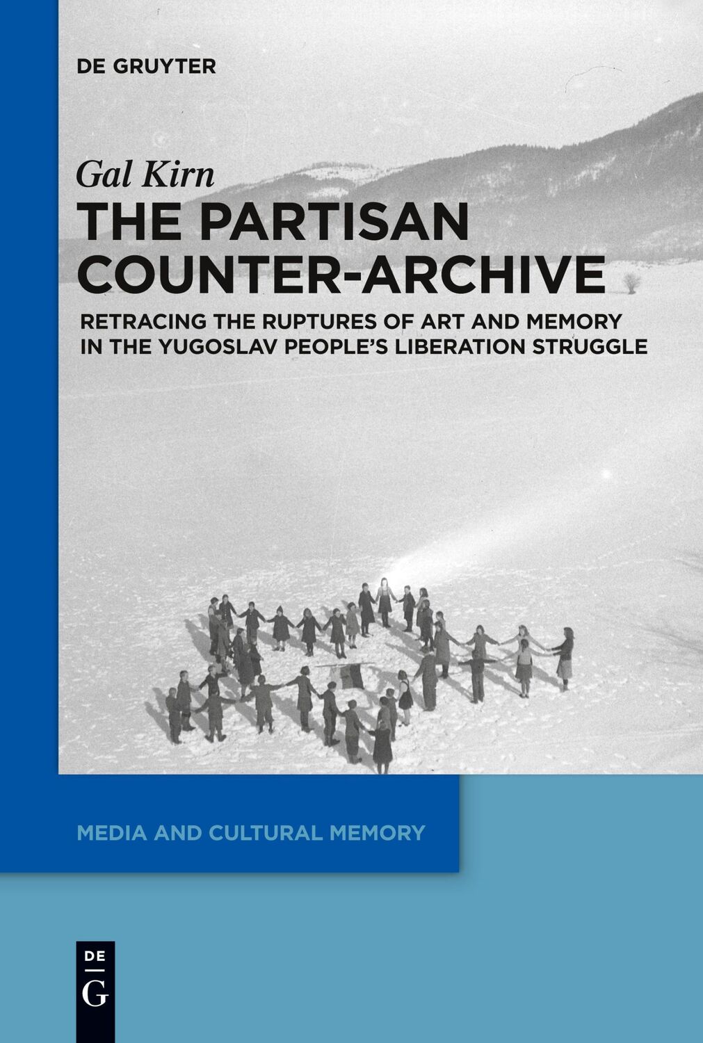 Cover: 9783110994957 | The Partisan Counter-Archive | Gal Kirn | Taschenbuch | ISSN | XIII