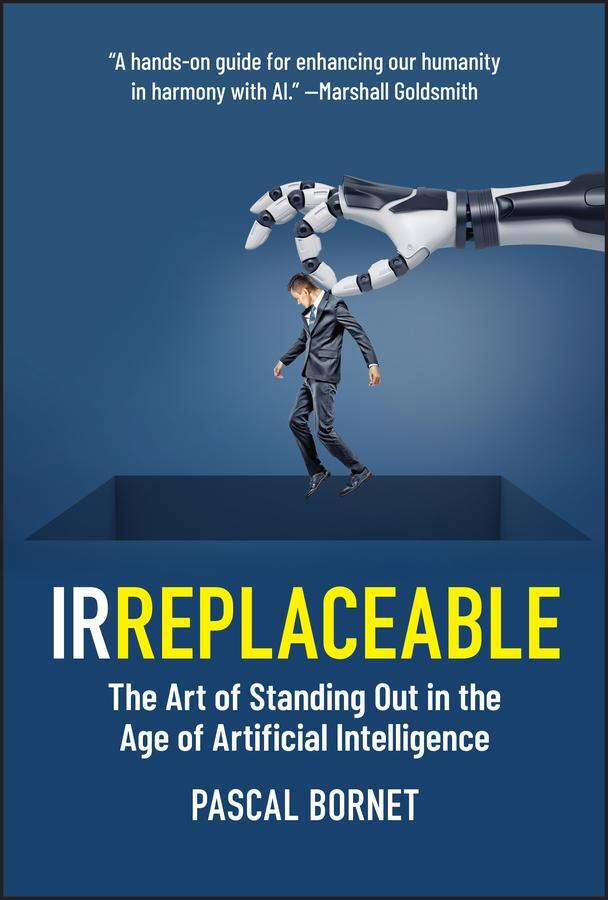 Cover: 9781394264407 | Irreplaceable | Pascal Bornet | Buch | Englisch | 2024 | Wiley