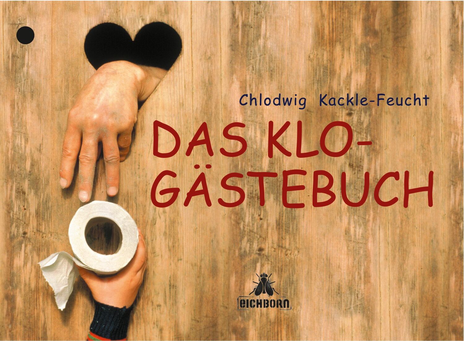 Cover: 9783821836133 | Das Klo-Gästebuch | Chlodwig Kackle-Feucht | Buch | 96 S. | Deutsch