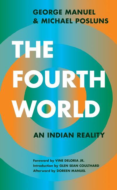 Cover: 9781517906061 | The Fourth World | An Indian Reality | George Manuel (u. a.) | Buch